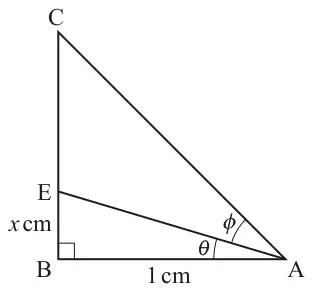 Fig. C2: triangle ABC right-angled at B with AB = 1 cm; E is a point on BC with EB = x cm; angle θ at A between AB and AE, angle φ at A between AE and AC