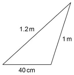 Triangle with sides 1.2 m, 1 m and 40 cm