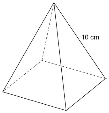 Square-based pyramid with one sloping edge labelled 10 cm