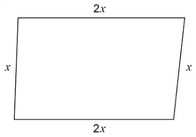 Quadrilateral with top and bottom sides both 2x and left and right sides both x