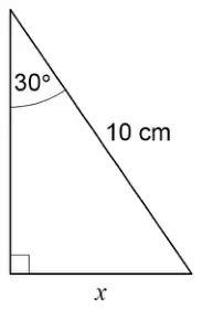 Right-angled triangle with hypotenuse 10 cm. The angle at the top is 30°; x is the side opposite the 30° angle, along the bottom.