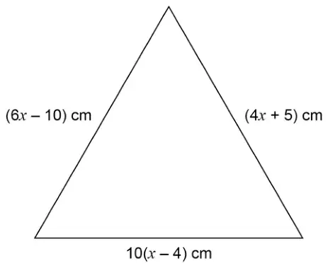 Equilateral triangle with sides (6x − 10) cm, (4x + 5) cm and 10(x − 4) cm
