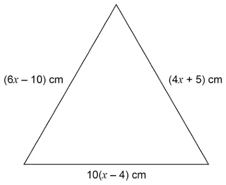 An equilateral triangle with sides labelled (6x − 10) cm, (4x + 5) cm and 10(x − 4) cm