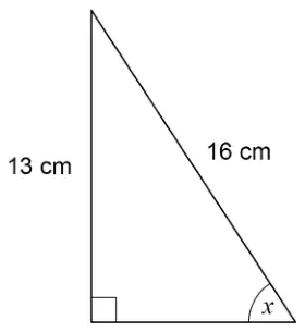 Right-angled triangle with vertical side 13 cm, hypotenuse 16 cm and angle x at the bottom right, opposite the 13 cm side