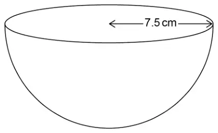 A hemisphere (bowl shape) with radius 7.5 cm marked from the centre of the top face to its edge