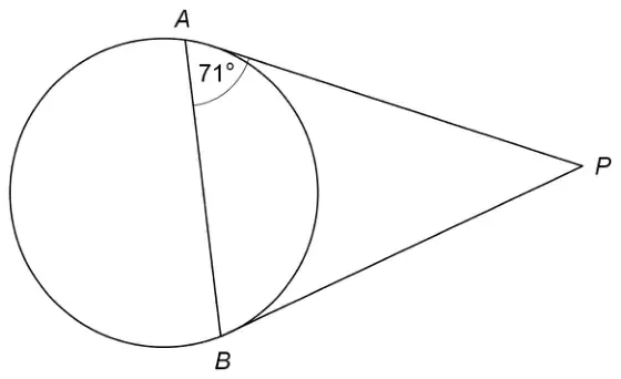 Circle with points A and B on it. Tangents from P touch the circle at A and B. Chord AB is drawn and the angle between chord AB and tangent AP at A is 71°