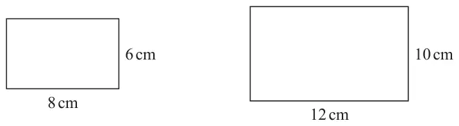 A rectangle 8 cm by 6 cm and a rectangle 12 cm by 10 cm