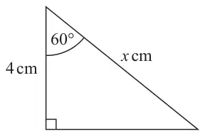 Right-angled triangle with vertical side 4 cm, hypotenuse x cm, and angle 60 degrees between them at the top