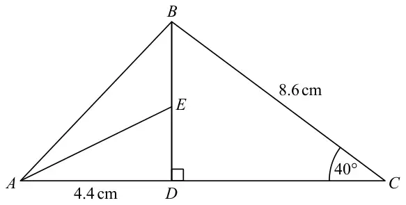 Triangle ABC with D on AC and BD perpendicular to AC; E on DB with AE drawn; AD = 4.4 cm, BC = 8.6 cm, angle C = 40 degrees