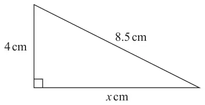 Right-angled triangle with vertical side 4 cm, horizontal side x cm and hypotenuse 8.5 cm