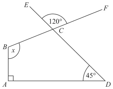 Quadrilateral ABCD with a right angle at A and angle 45 degrees at D. BC is extended to F and DC is extended to E; angle ECF is 120 degrees. Angle ABC is marked x