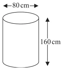 Cylinder with diameter 80 cm and height 160 cm