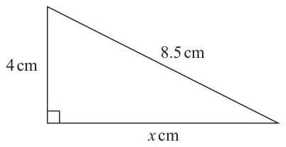 Right-angled triangle with vertical side 4 cm, horizontal side x cm and hypotenuse 8.5 cm