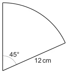 Diagram: a sector of a circle with radius 12 cm and angle 45 degrees