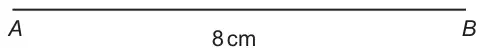 Diagram: line segment AB of length 8 cm