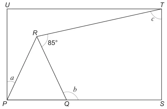 Rectangle PSTU with equilateral triangle PQR, Q on PS; angle a at P between PU and PR, angle b at Q between QR and QS, angle QRT = 85 degrees, angle c at T between TR and TS