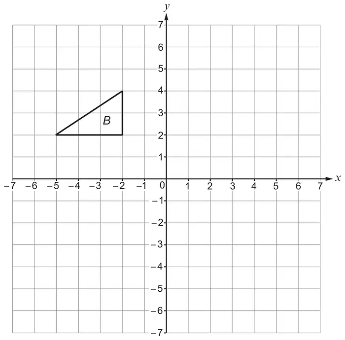 Grid with x and y from -7 to 7; triangle B has vertices (-5, 2), (-2, 2) and (-2, 4)