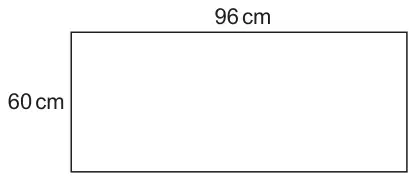 Rectangle 96 cm long and 60 cm wide