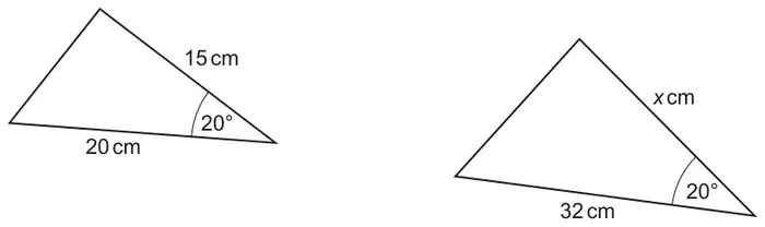 Two similar triangles. The smaller has sides 20 cm and 15 cm with a 20° angle between them. The larger has the corresponding sides 32 cm and x cm with a 20° angle between them