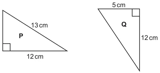 Right-angled triangle P with hypotenuse 13 cm and one shorter side 12 cm; right-angled triangle Q with shorter sides 5 cm and 12 cm