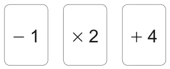 Three cards showing minus 1, times 2 and plus 4