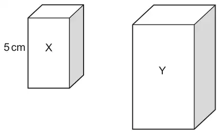 Two cuboids: X with height 5 cm, and a larger similar cuboid Y