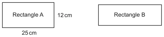 Rectangle A labelled 25 cm wide and 12 cm high, and Rectangle B