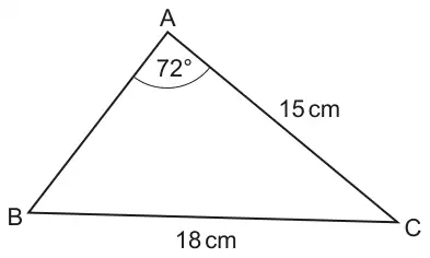 Triangle ABC with angle A = 72°, AC = 15 cm and BC = 18 cm