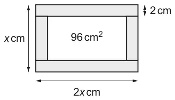 Rectangular frame made from four strips 2 cm wide; outer width x cm, outer length 2x cm, enclosed area 96 cm squared