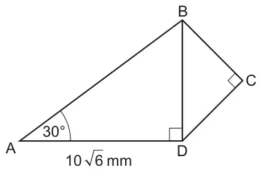 Triangle ABD with a right angle at D, angle BAD = 30° and AD = 10√6 mm, and triangle BCD with a right angle at C