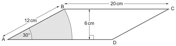 Parallelogram ABCD with BC = 20 cm at the top, AB = 12 cm, perpendicular height 6 cm; a shaded sector centre A, radius AB, with angle 30 degrees at A