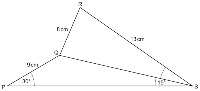 Triangle PQS with P at the bottom left and S at the bottom right, angle QPS = 30° and angle PSQ = 15°, PQ = 9 cm; triangle QRS above it, with R at the top, QR = 8 cm and RS = 13 cm