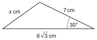 Triangle with sides x cm, 7 cm and 6√3 cm. The angle between the 7 cm side and the 6√3 cm side is 30°