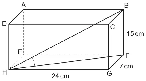 Cuboid ABCDEFGH with HG = 24 cm, GF = 7 cm and FB = 15 cm. Lines HB and HF are drawn and angle BHF is marked