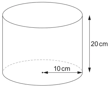 Cylinder with radius 10 cm and height 20 cm