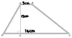 Trapezium ABCD outlined, with AB 3 cm, AE 12 cm and DC 14 cm marked