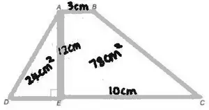 Triangle AED 24 cm² and trapezium ABCE 78 cm² (AE 12 cm, EC 10 cm)