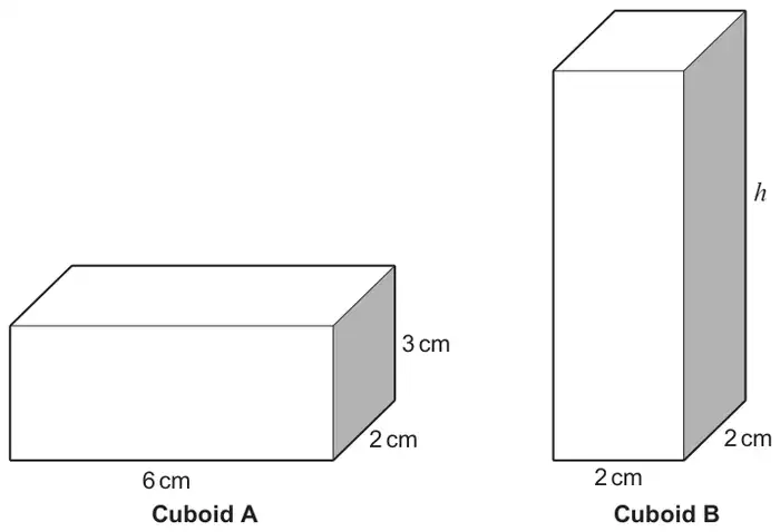 Cuboid A: 6 cm by 2 cm by 3 cm high. Cuboid B: base 2 cm by 2 cm, height h.