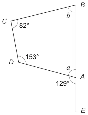 Quadrilateral ABCD with angle 82° at C, 153° at D, angle b at B and angle a at A; the line BA is extended to E and the angle DAE is 129°
