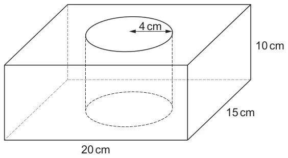 Cuboid 20 cm by 15 cm by 10 cm with a vertical cylindrical hole of radius 4 cm drilled through it