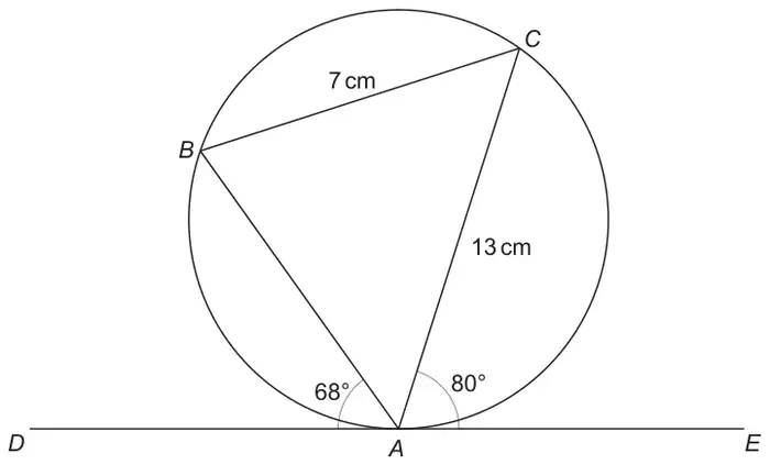 Circle through A, B and C with tangent DE at A; BC = 7 cm, AC = 13 cm, angle BAD = 68° and angle CAE = 80°