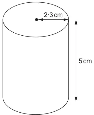 Cylinder with radius 2·3 cm and height 5 cm