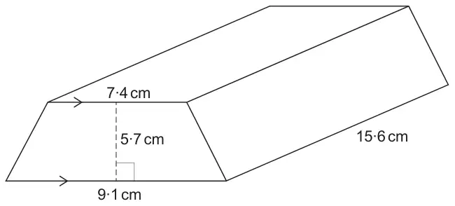 Prism with a trapezium cross-section: parallel sides 7·4 cm (top) and 9·1 cm (bottom), perpendicular height 5·7 cm; length of the prism 15·6 cm