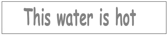 Larger rectangular sticker reading This water is hot
