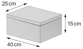 Shoebox, a cuboid 40 cm by 25 cm by 15 cm high