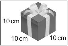 The small box: a cube with edges 10 cm, 10 cm and 10 cm