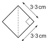 The small square with sides 3·3 cm and a vertical dashed diagonal; right angle marked