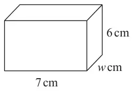 A cuboid with length 7 cm, height 6 cm and width w cm