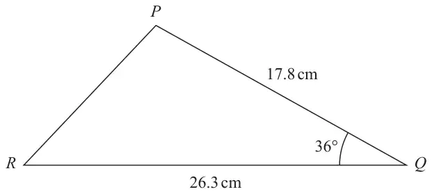 Triangle PQR with RQ = 26.3 cm, PQ = 17.8 cm and angle PQR = 36 degrees