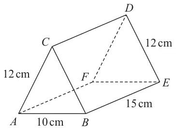 Triangular prism ABCDEF with rectangular base ABEF; triangle ABC at the front with AC = 12 cm and AB = 10 cm; DE = 12 cm and BE = 15 cm